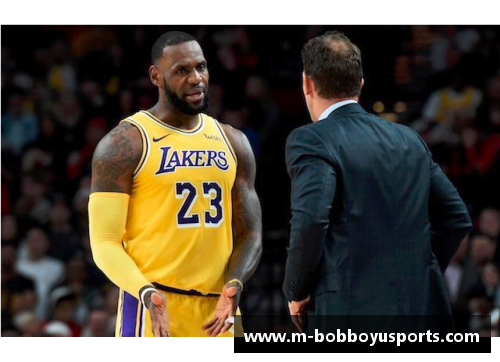 NBA湖人核心詹姆斯：领军新一代球队重返巅峰